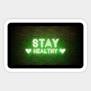 stay healthy neon sign Sticker